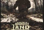 On The Trail Of Bigfoot Land Of The Missing 2023