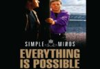 Download Simple Minds Everything Is Possible (2023) - Mp4 Netnaija
