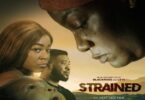 Download Strained (2023) – Nollywood Movie